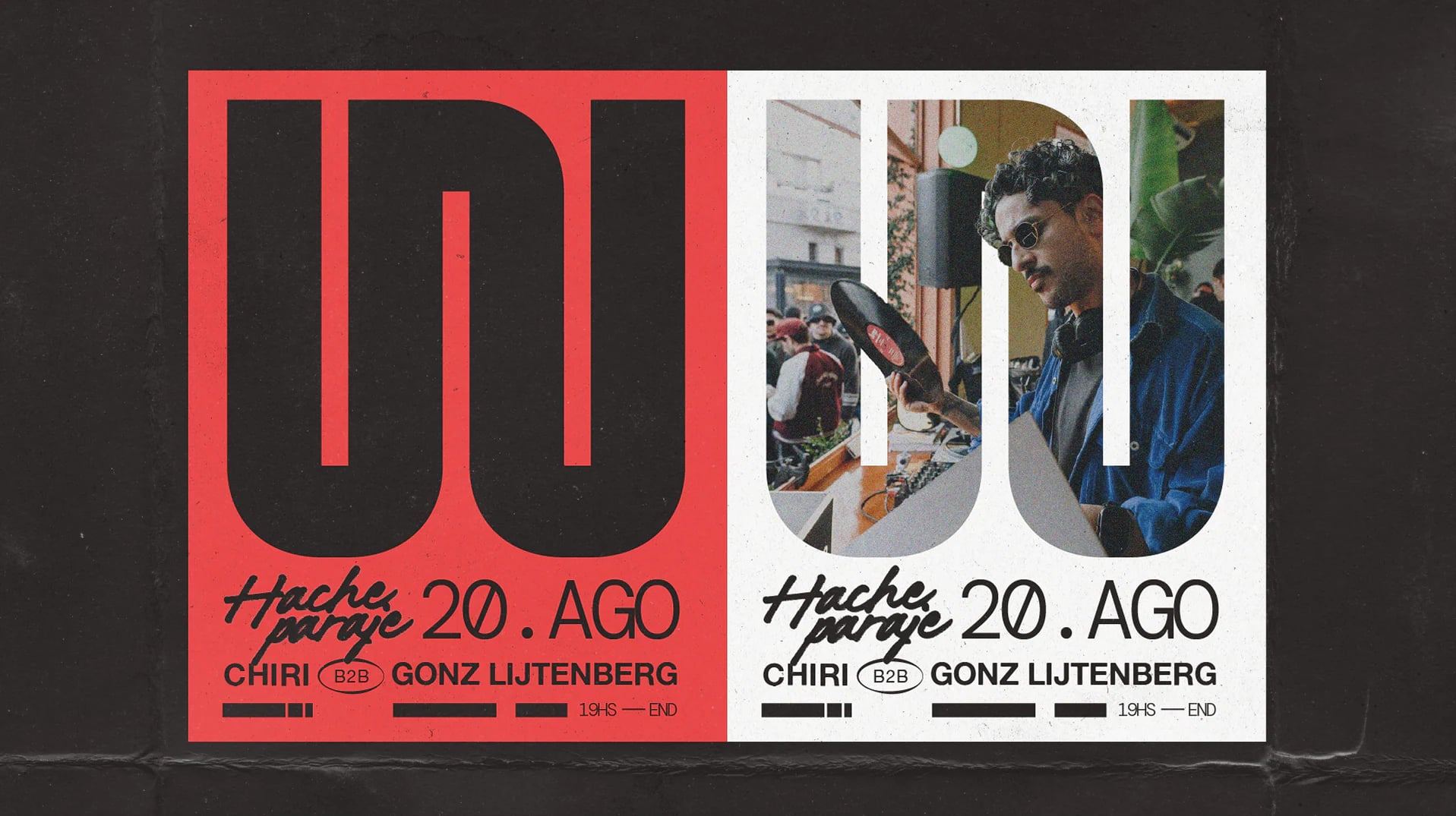 Two event posters, one red and one photographic: “Hache Paraje, 20 Ago, Chiri b2b Gonz Lijtenberg”.